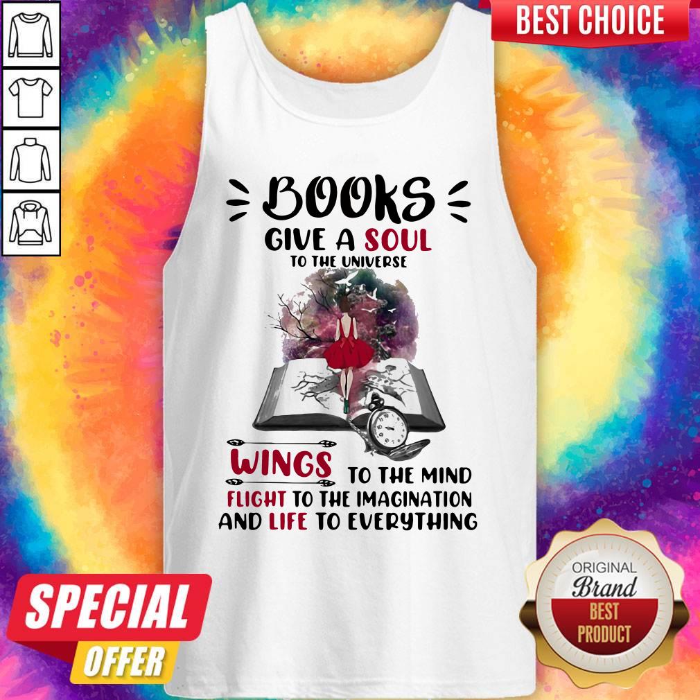 happy-books-give-a-soul-to-the-universe-wings-to-the-mind-flight-to-the-imaginatiotank-top.jpg