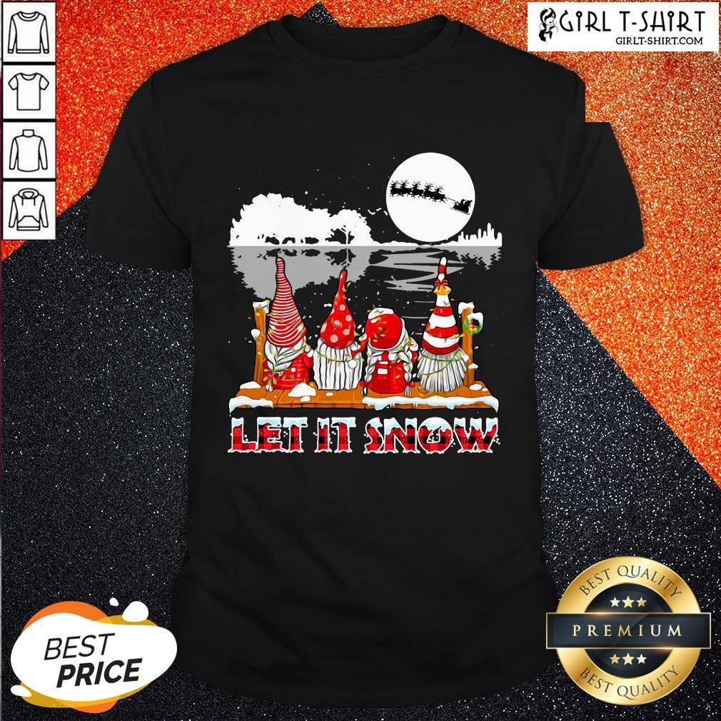 Happy Christmas Gnomies Let Is Snow Shirt