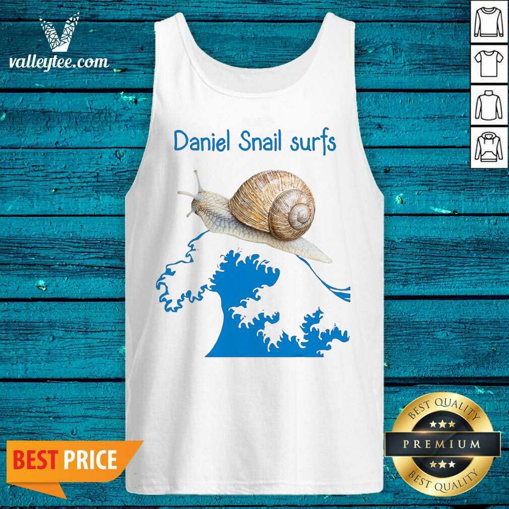 Happy Daniel Snail Surfs Cute Snail Surfer Dude Shirt