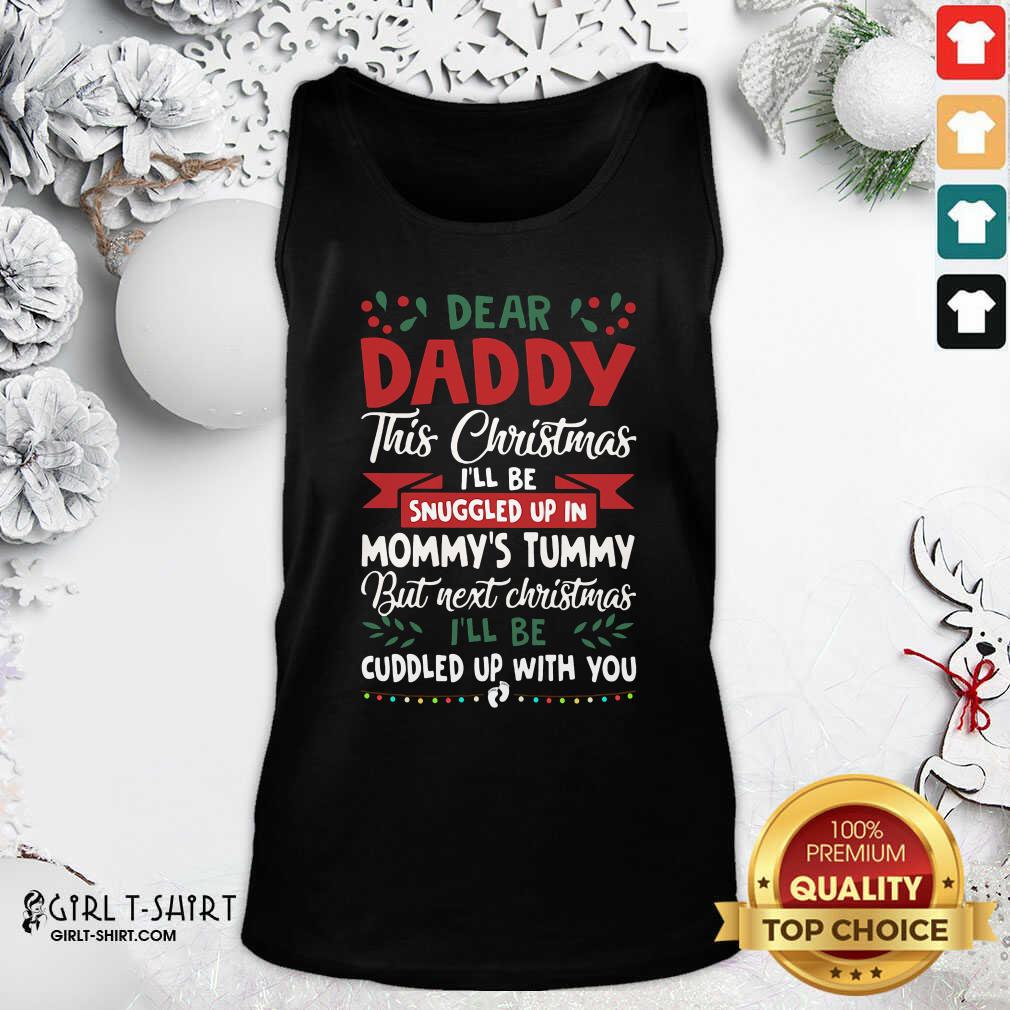 happy-dear-daddy-this-christmas-ill-be-snuggled-up-in-mommys-tummy-but-next-tank-top.jpg