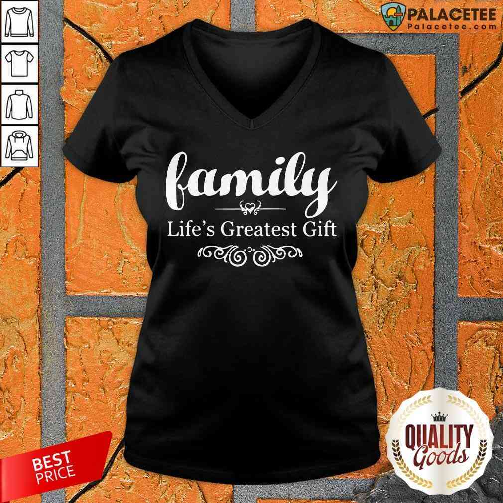 Happy Family Lifes Greatest Gife Shirt