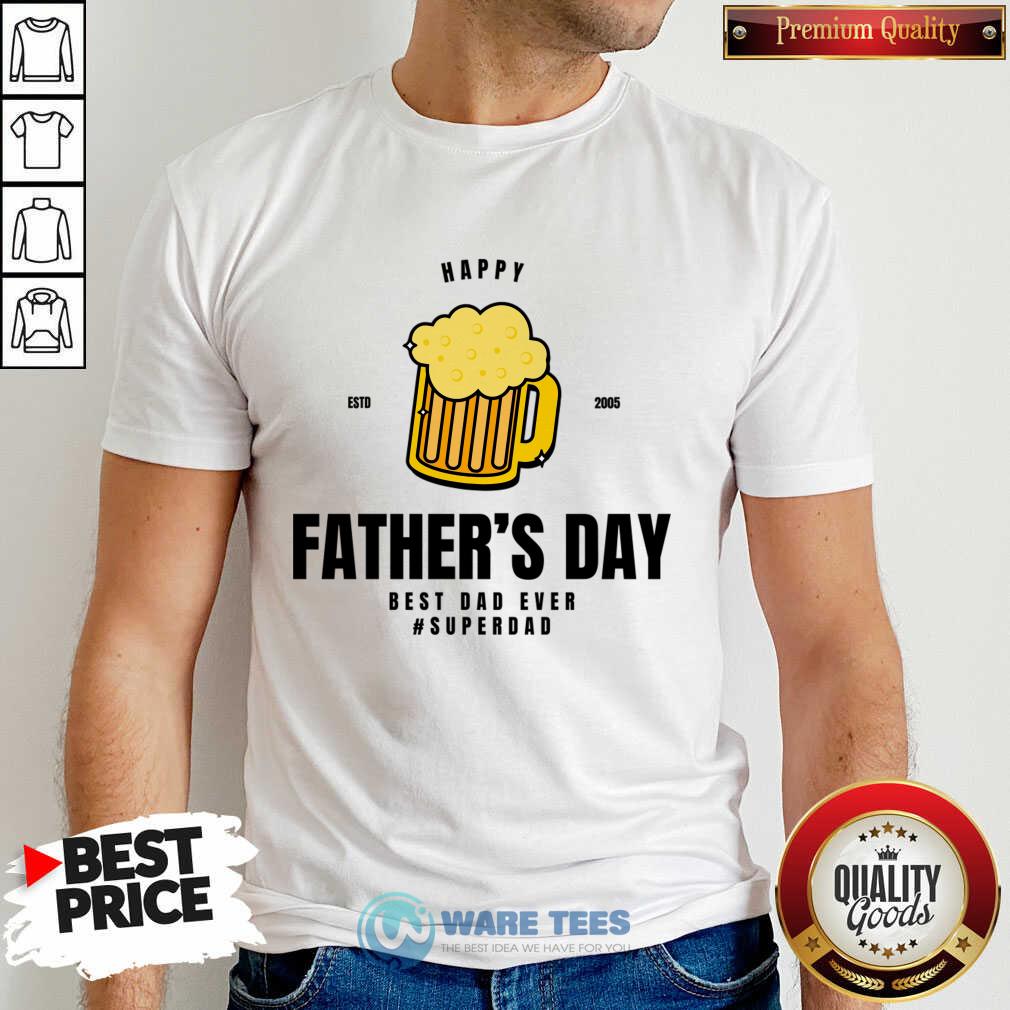 Happy Father's Day Best Dad Ever Superdad Shirt