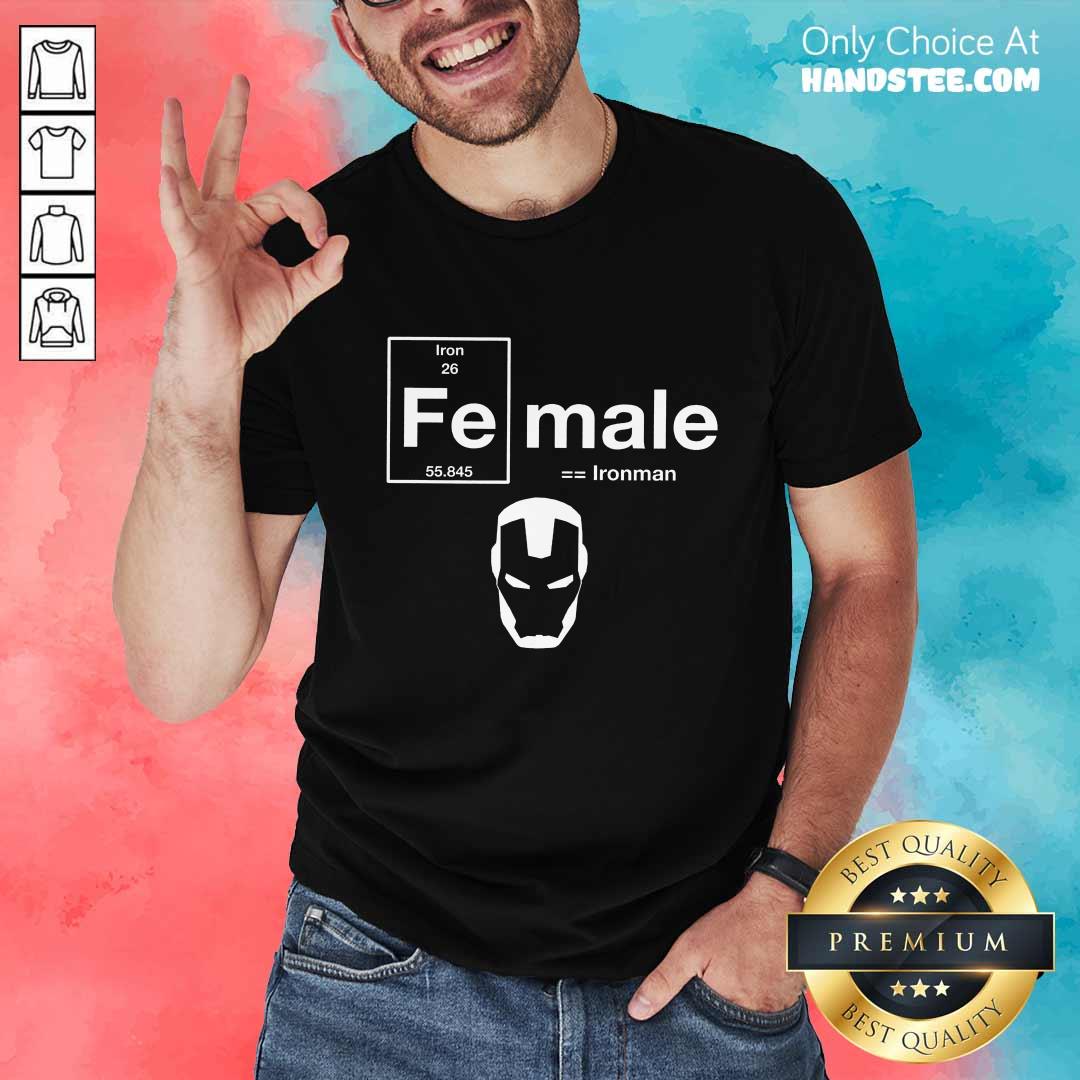 Happy Fe Female The Original Iron Man 26 55845 Shirt