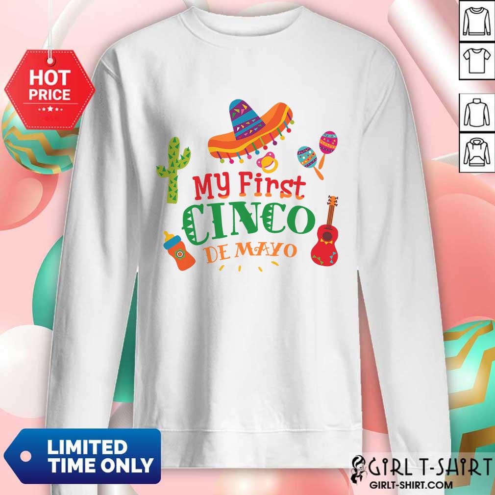 Happy First Cinco De Mayo Shirt
