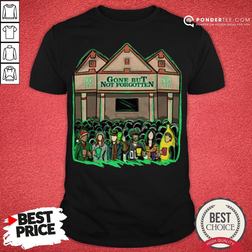 Happy Gone But Not Forgotten 2020 Shirt
