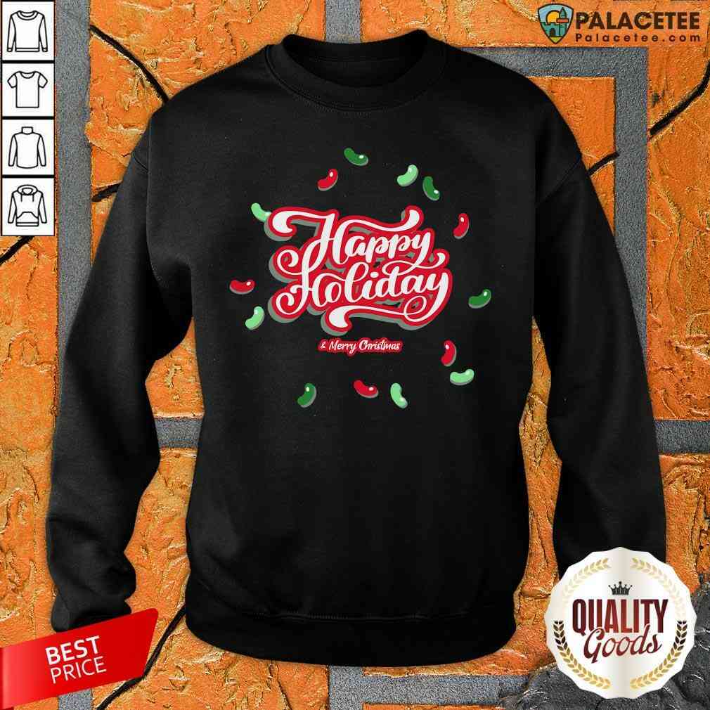 Happy Holiday Merry Christmas Quote Shirt