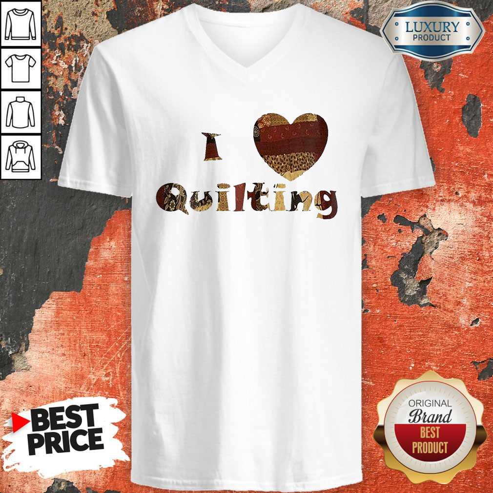 Happy I Love Quilting Heart Shirt