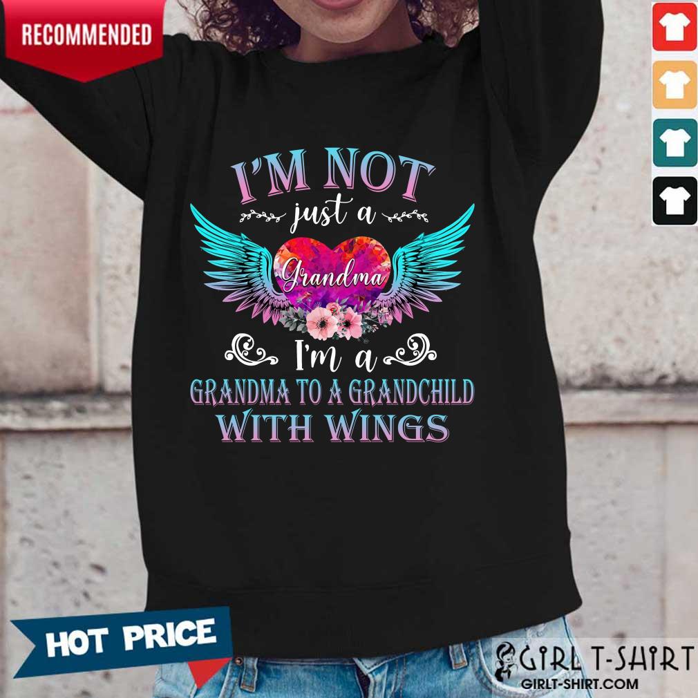 Happy Im Not Just A Grandma With Wings Shirt