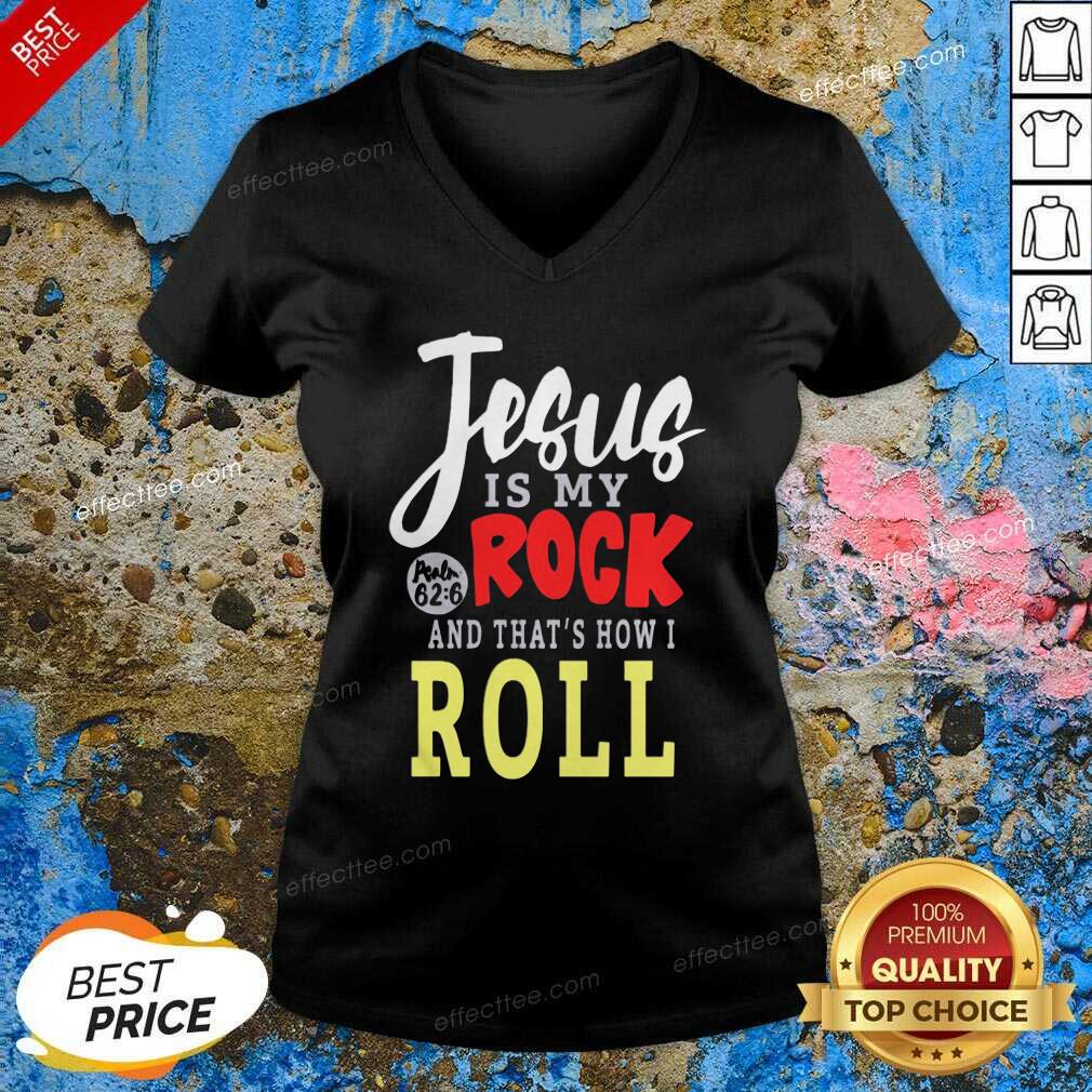 Happy Jesus Is My Rock And That’s How I Roll Shirt