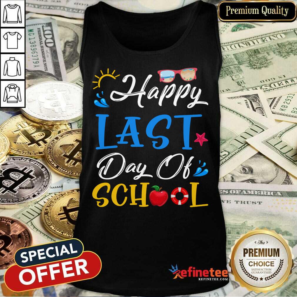 Happy Last Day Of School Shirt