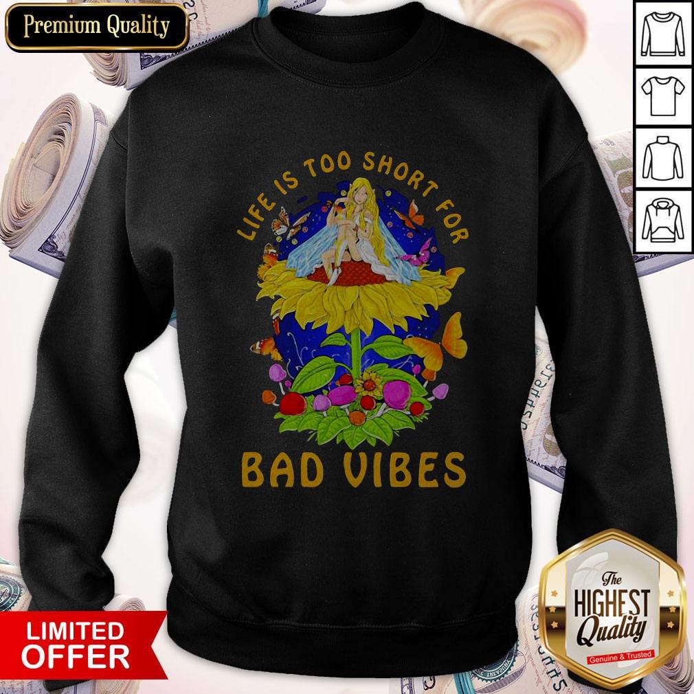 Happy Life Is Too Short For Bad Vibes Hippies Shirt