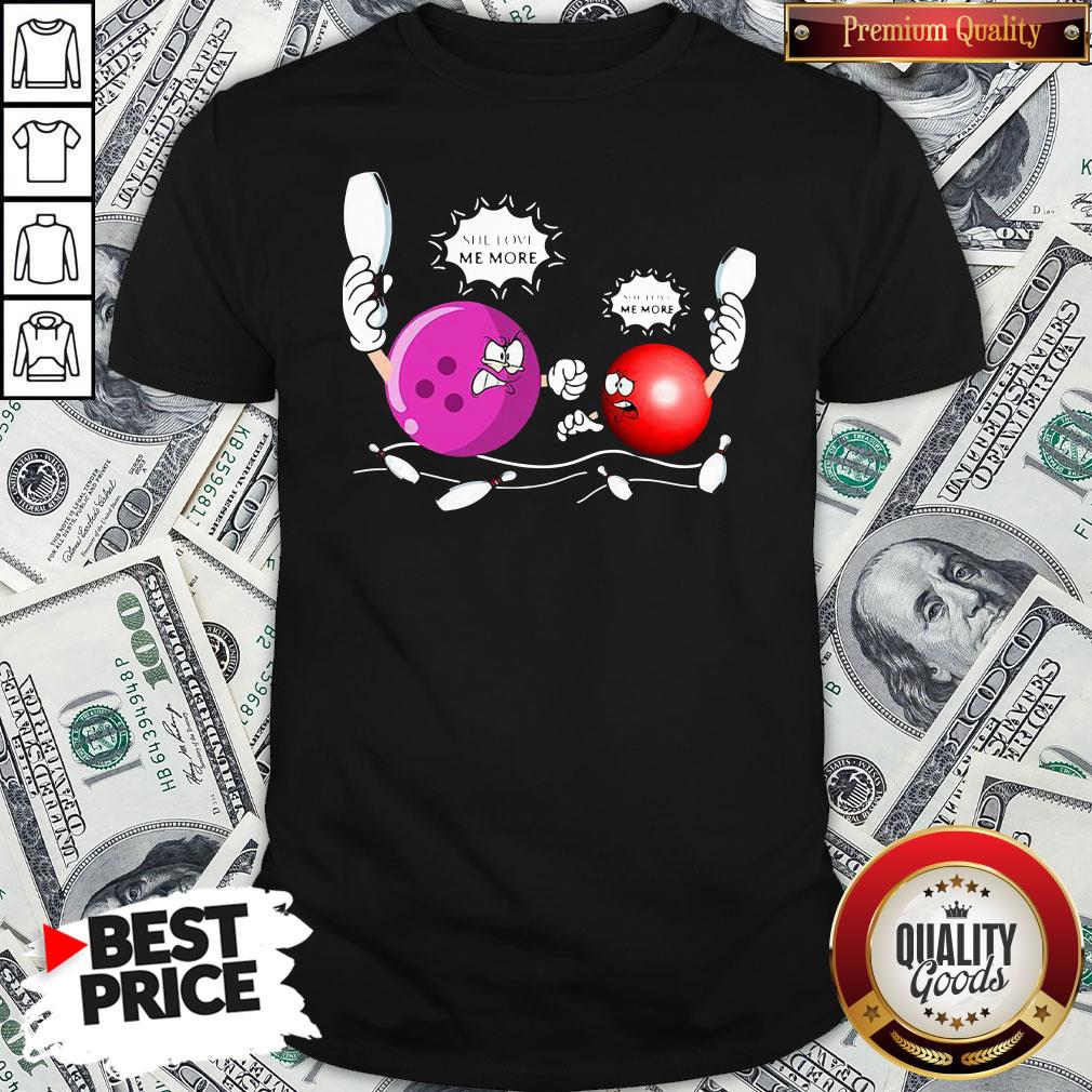 Happy Love Me More Shirt