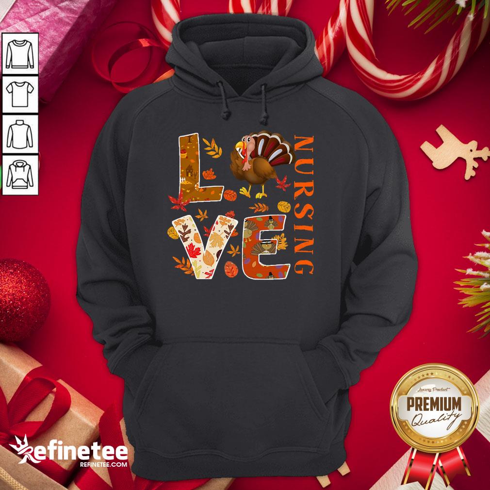 happy-love-nursing-nurse-gifts-turkey-autumn-fall-thanksgiving-hoodie.jpg