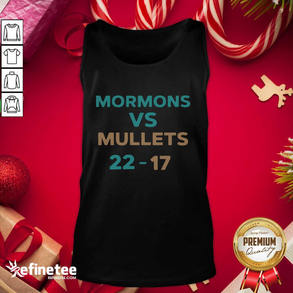 Happy Mormons Vs Mullets 22-17 Shirt