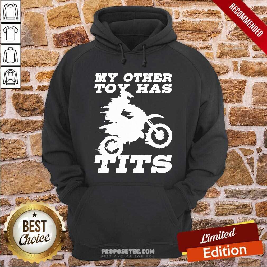 Happy Motorcycle My Other Toy Has Tits Shirt