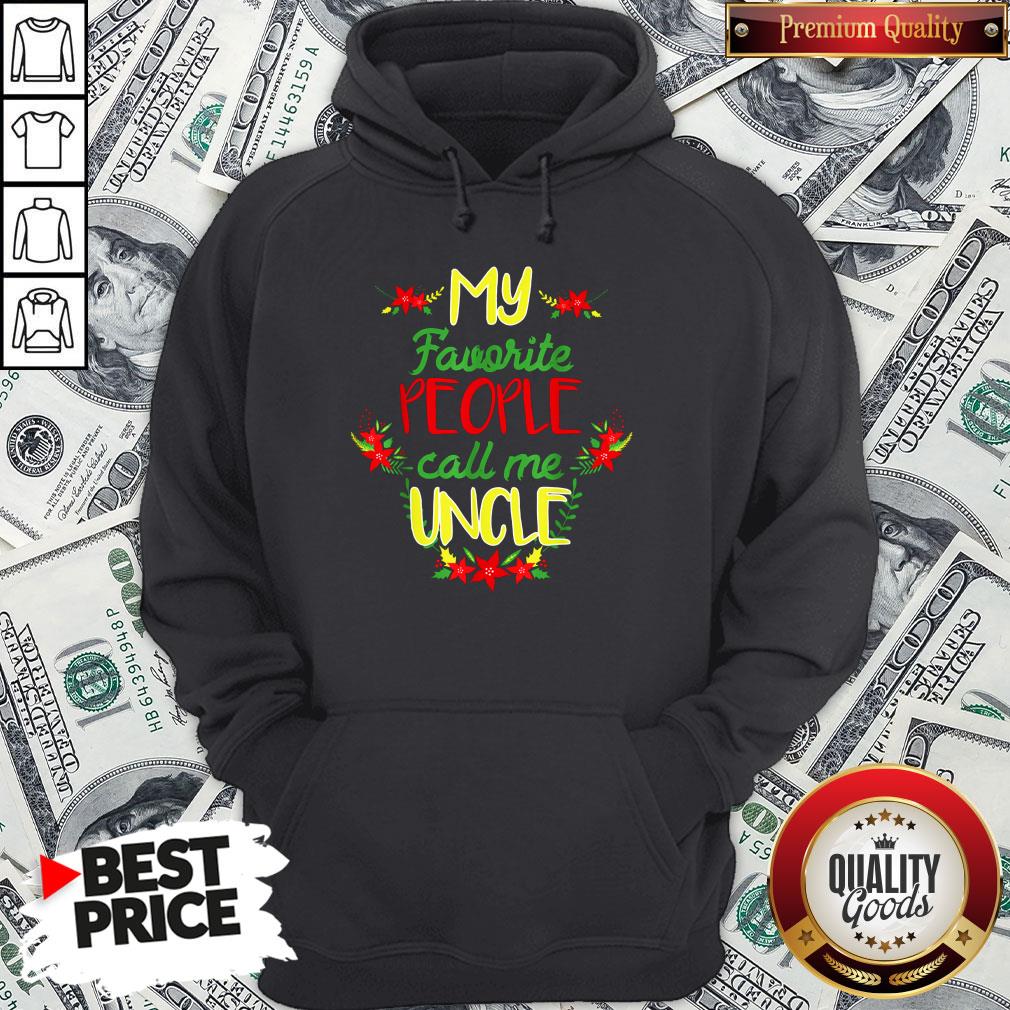 Happy My Favorite People Call Me Uncle Christmas Shirt