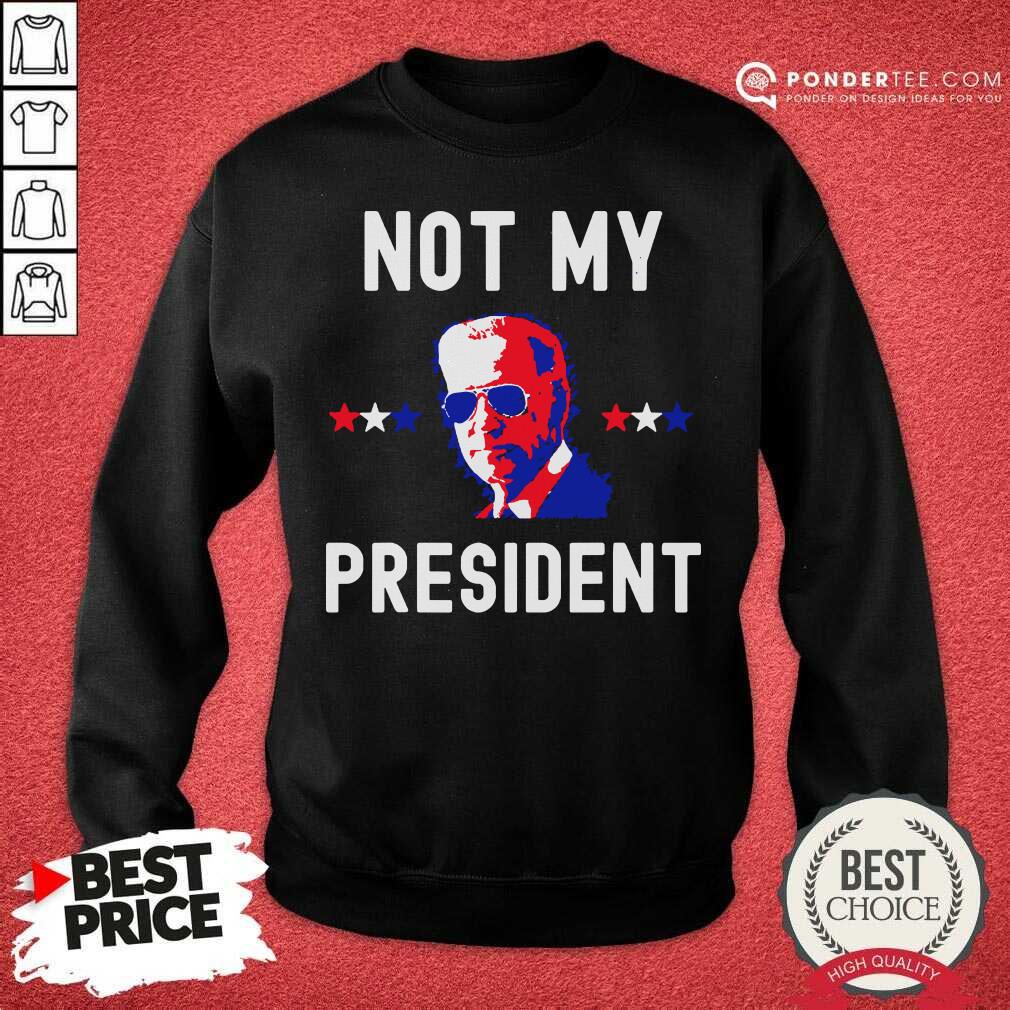 Happy Not My President Joe Biden Shirt