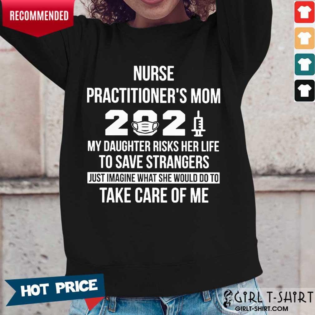 Happy Nurse Practitioners Mom 2021 Shirt