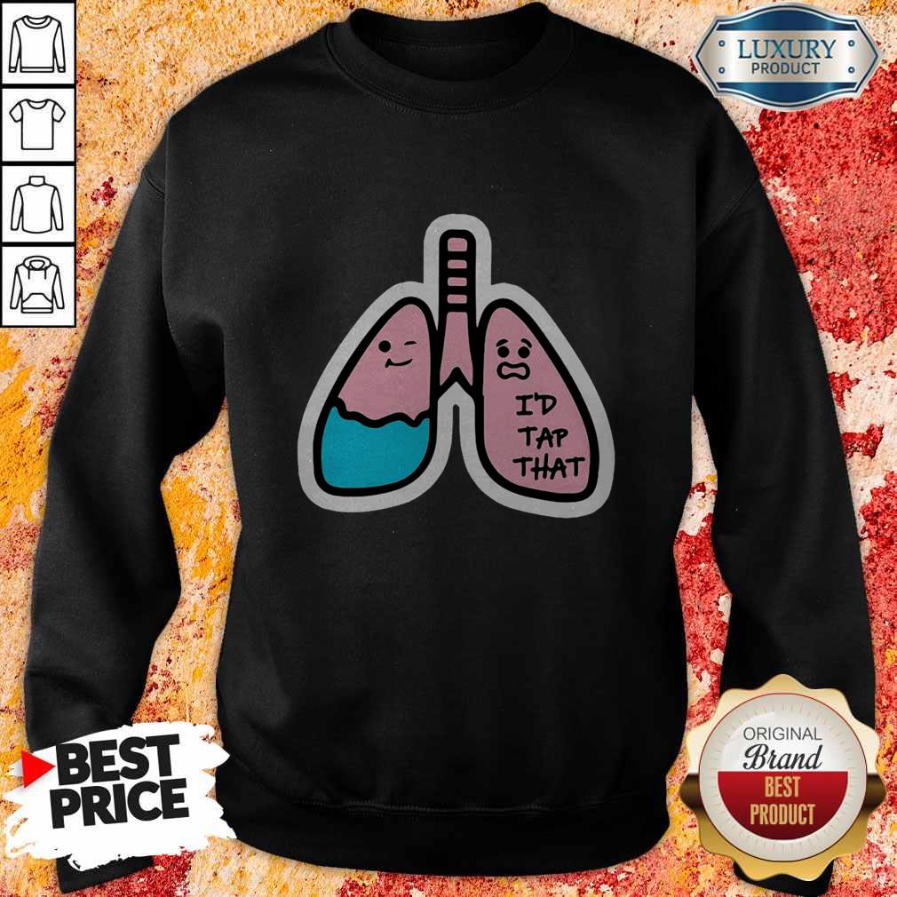Happy Respiratory Therapist I’d Tap That Shirt