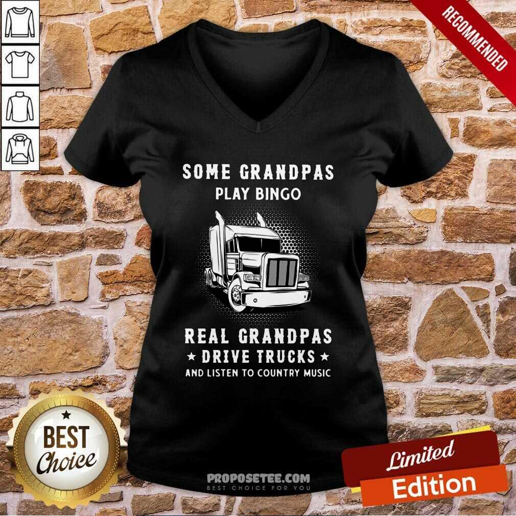 happy-some-grandpas-play-bingo-real-grandpas-drive-trucks-and-listenv-neck.jpg