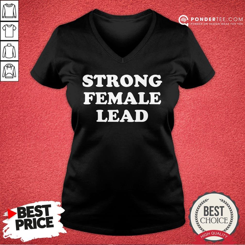 Happy Strong Female Lead Humor Gifts Shirt