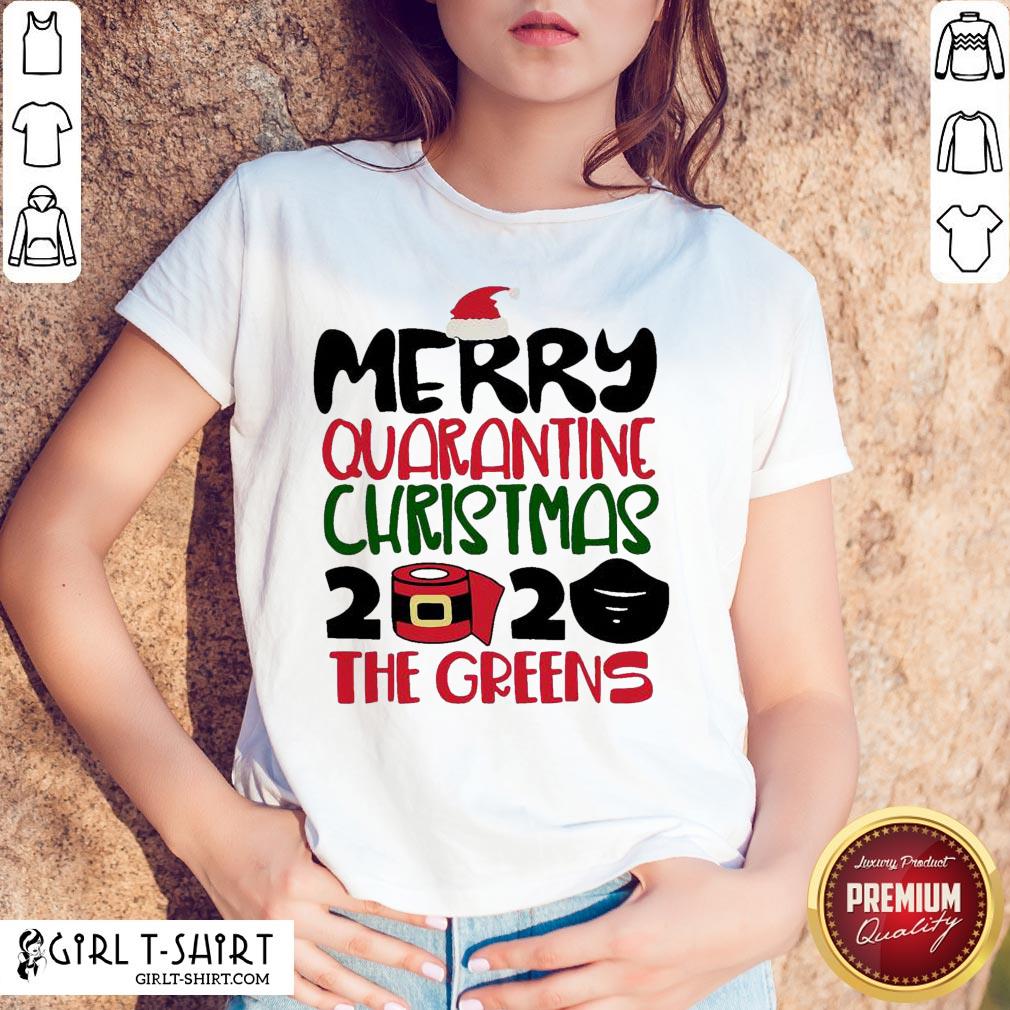 Happy Toilet Paper Merry Quarantine Christmas 2020 The Greens Shirt