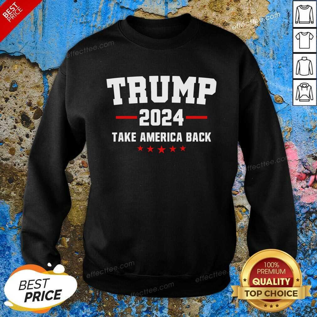 Happy Trump 2024 Take America Back Election Politics The Return Shirt