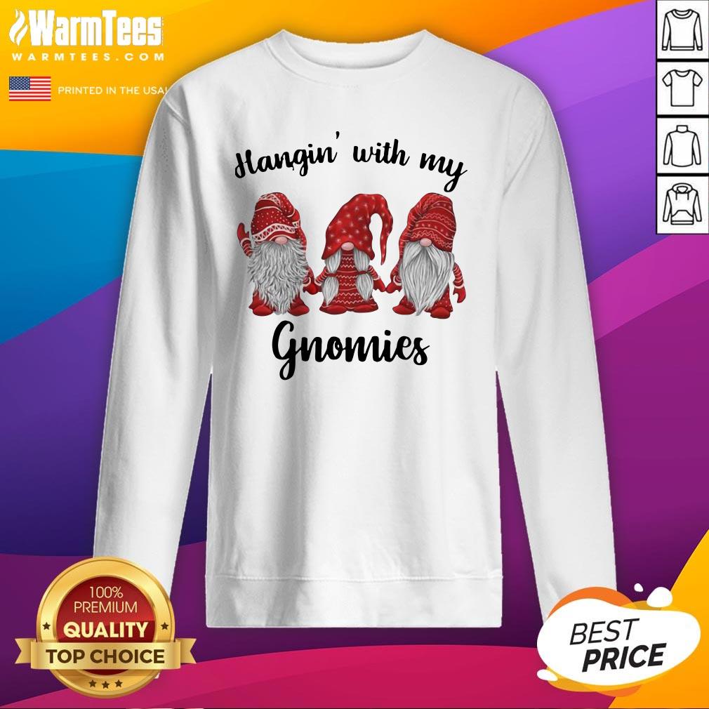 Happy Ugly Christmas Hangin With My Gnomies Shirt