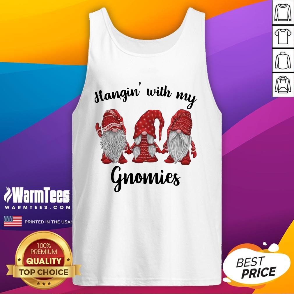 Happy Ugly Christmas Hangin With My Gnomies Shirt