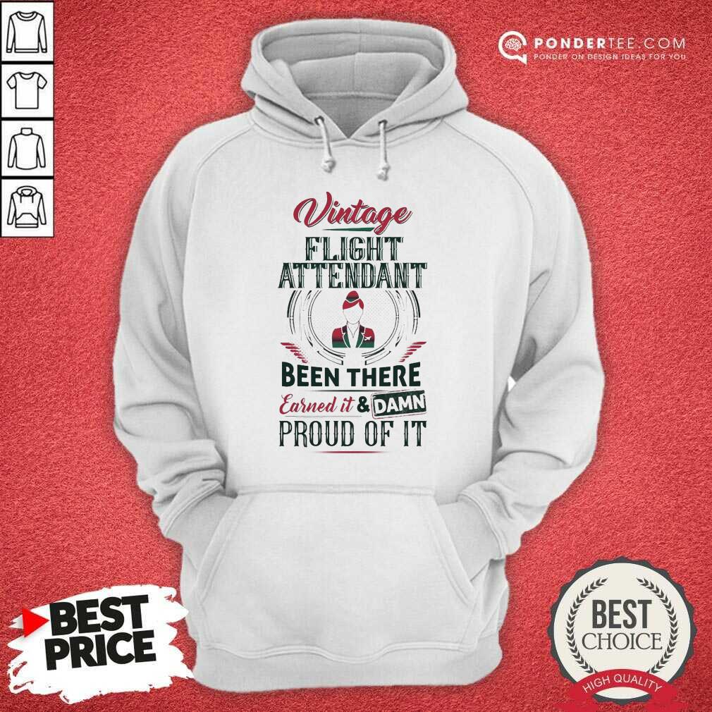 Happy Vintage Flight Attendant Earned And Proud 88 Shirt
