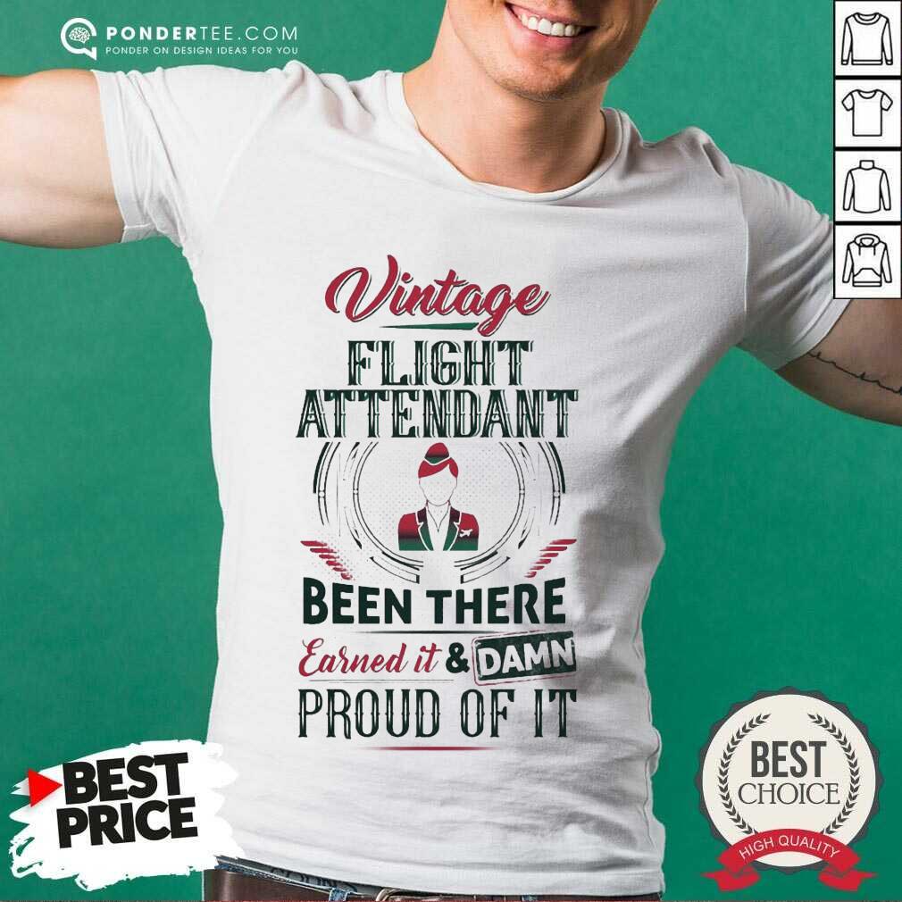 Happy Vintage Flight Attendant Earned And Proud 88 Shirt
