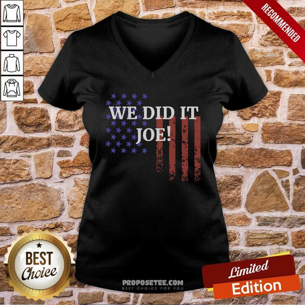 Happy We Did It Joe American Flag Election Shirt