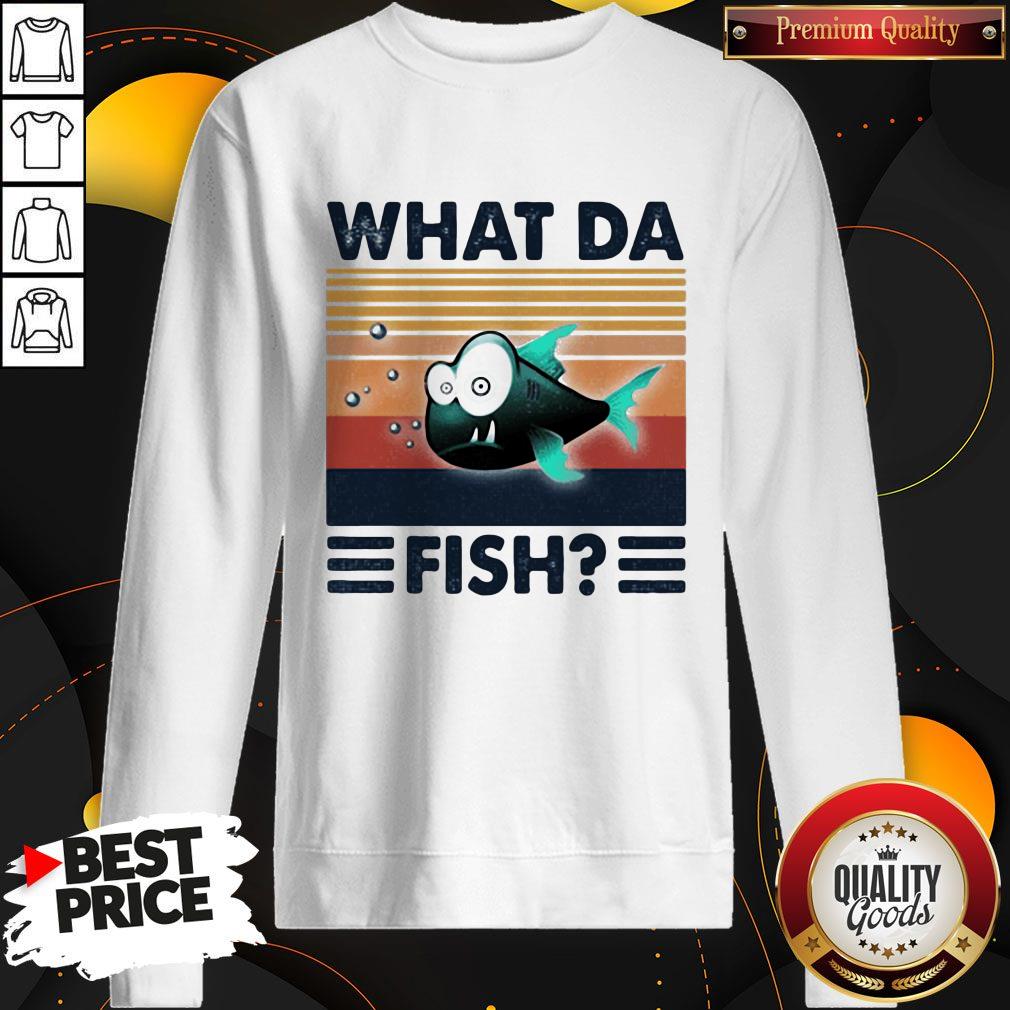 Happy What Da Fish Vintager Retro Shirt