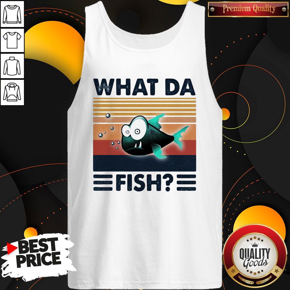 Happy What Da Fish Vintager Retro Shirt