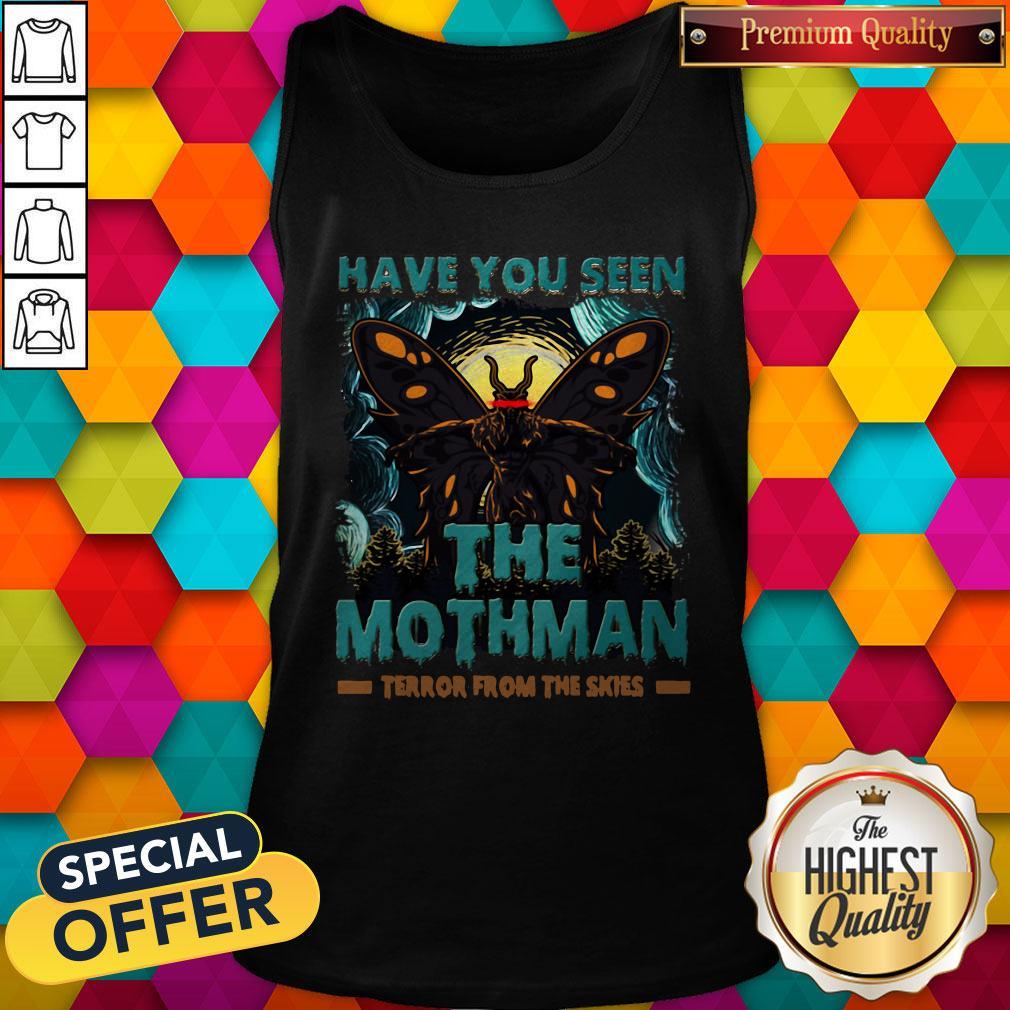 Have You Seen The Mothman Butterfly Shirt
