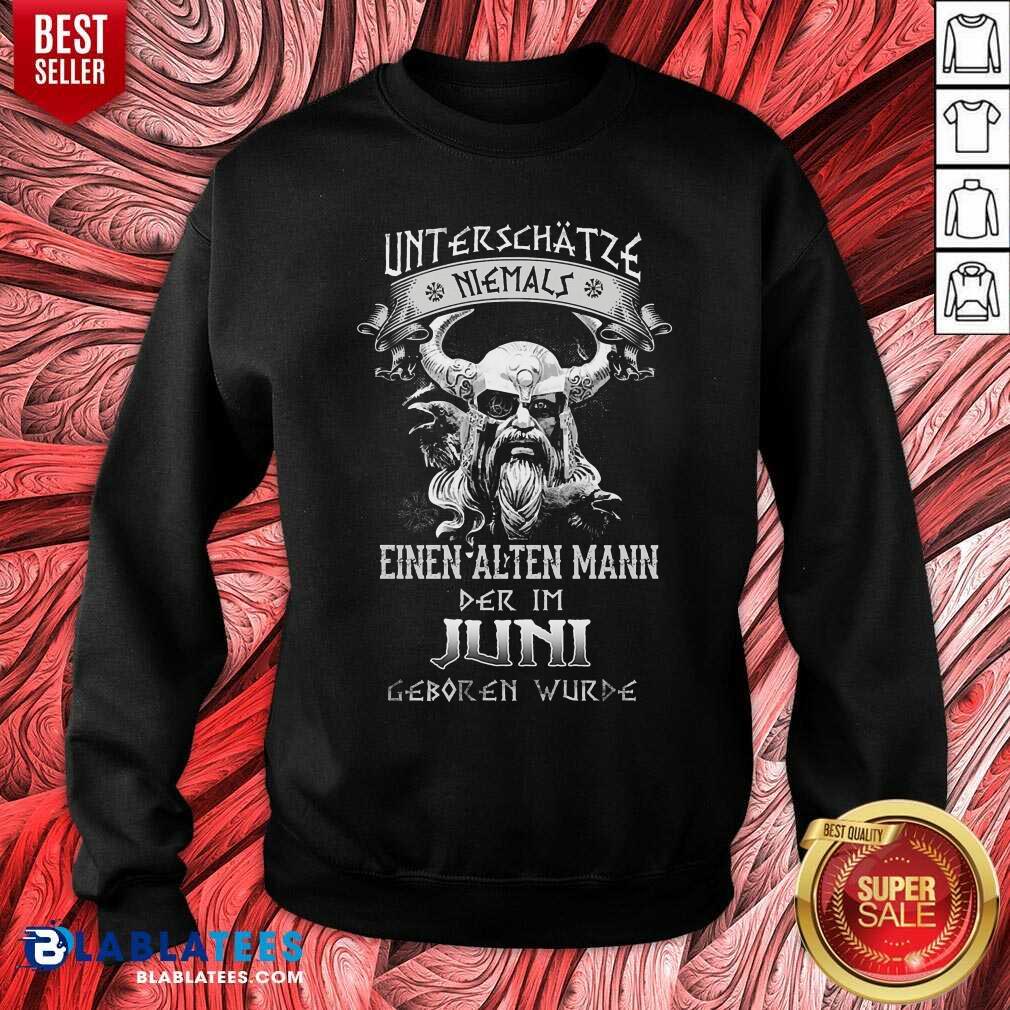 Herren Unterschatze Niemals Juni Shirt