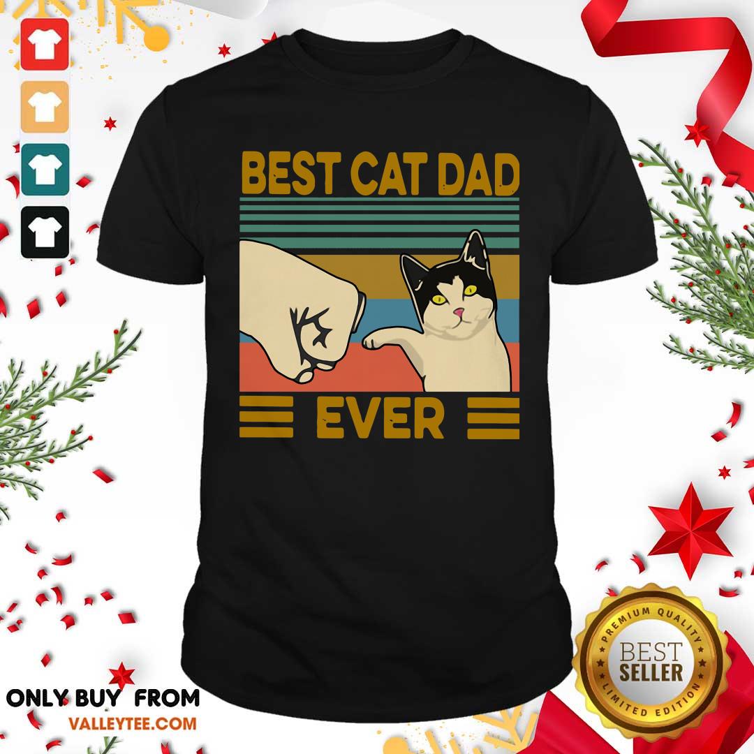 High Quality Best Cat Dad Ever Vintage Shirt