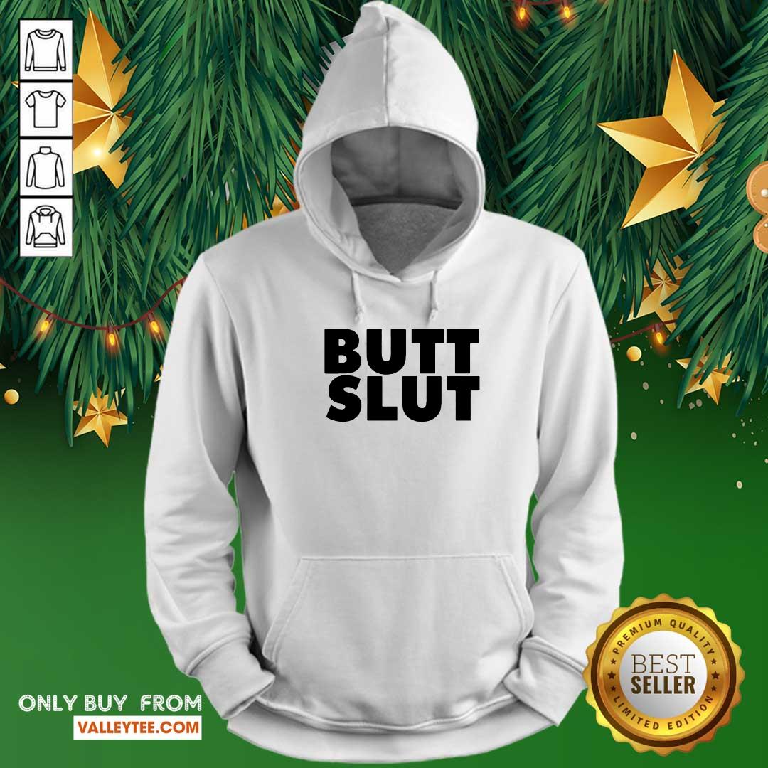 High Quality Butt Slut Shirt