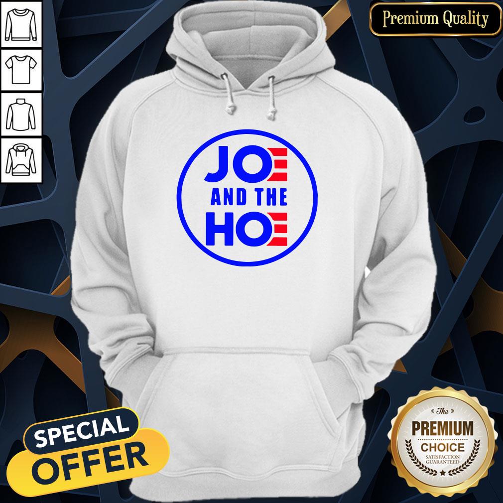 High Quality Joe And The Hoe Shirt