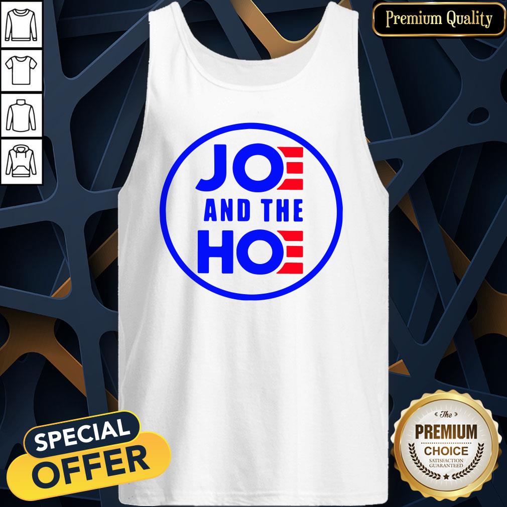 High Quality Joe And The Hoe Shirt