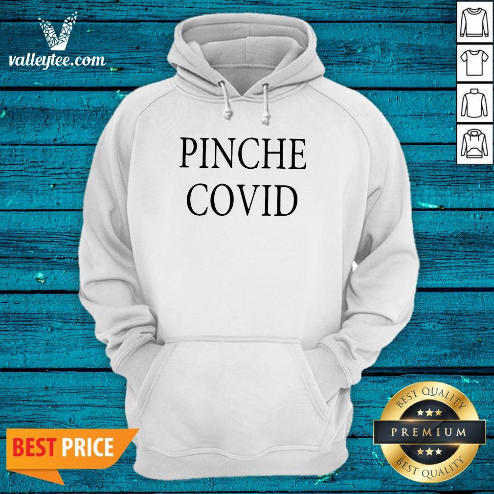High Quality Pinche Covid 2020 Shirt