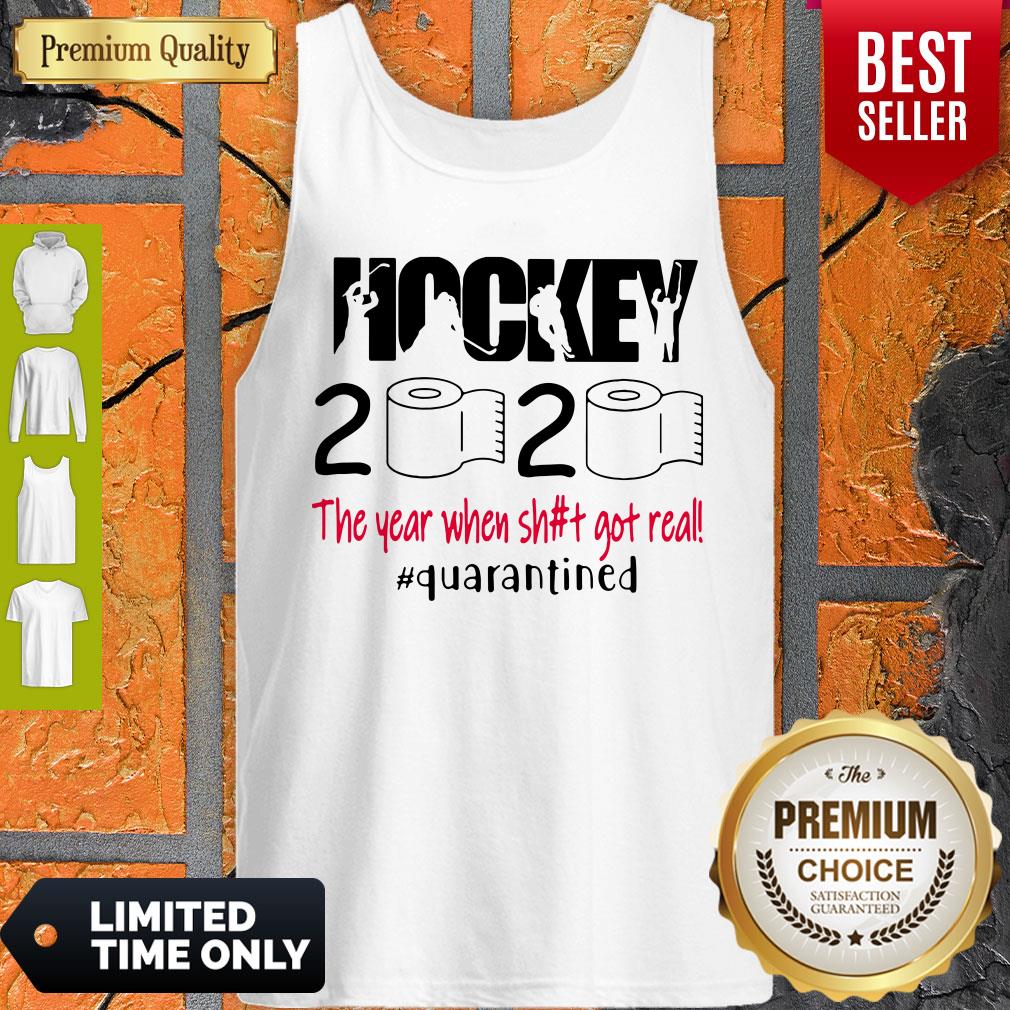 Top Hockey 2020 The Year When Shit Got Real Quarantined Covid-19 Shirt