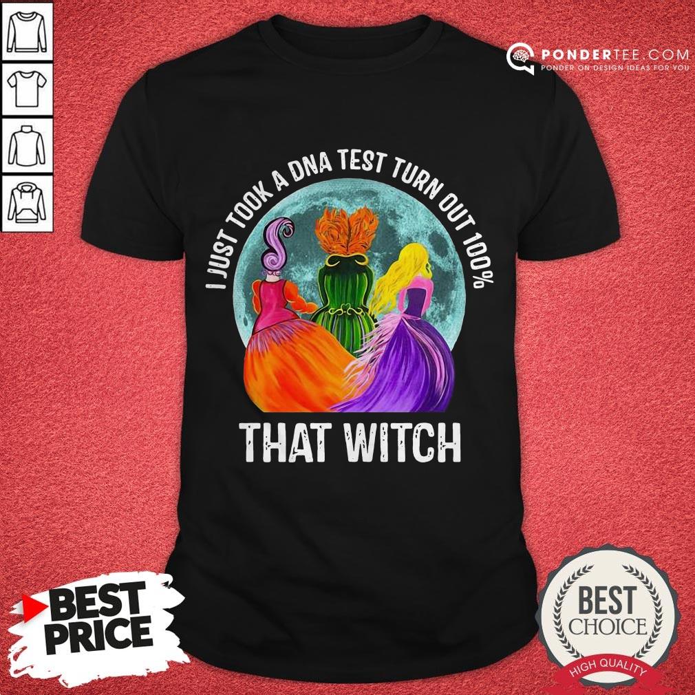 Hocus Pocus I Just Took A DNA Test Turn Out 100 That Witch Halloween Shirt