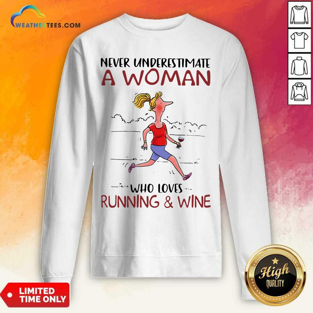 Honey Never Underestimate A Woman Who Loves Running And Wine Shirt