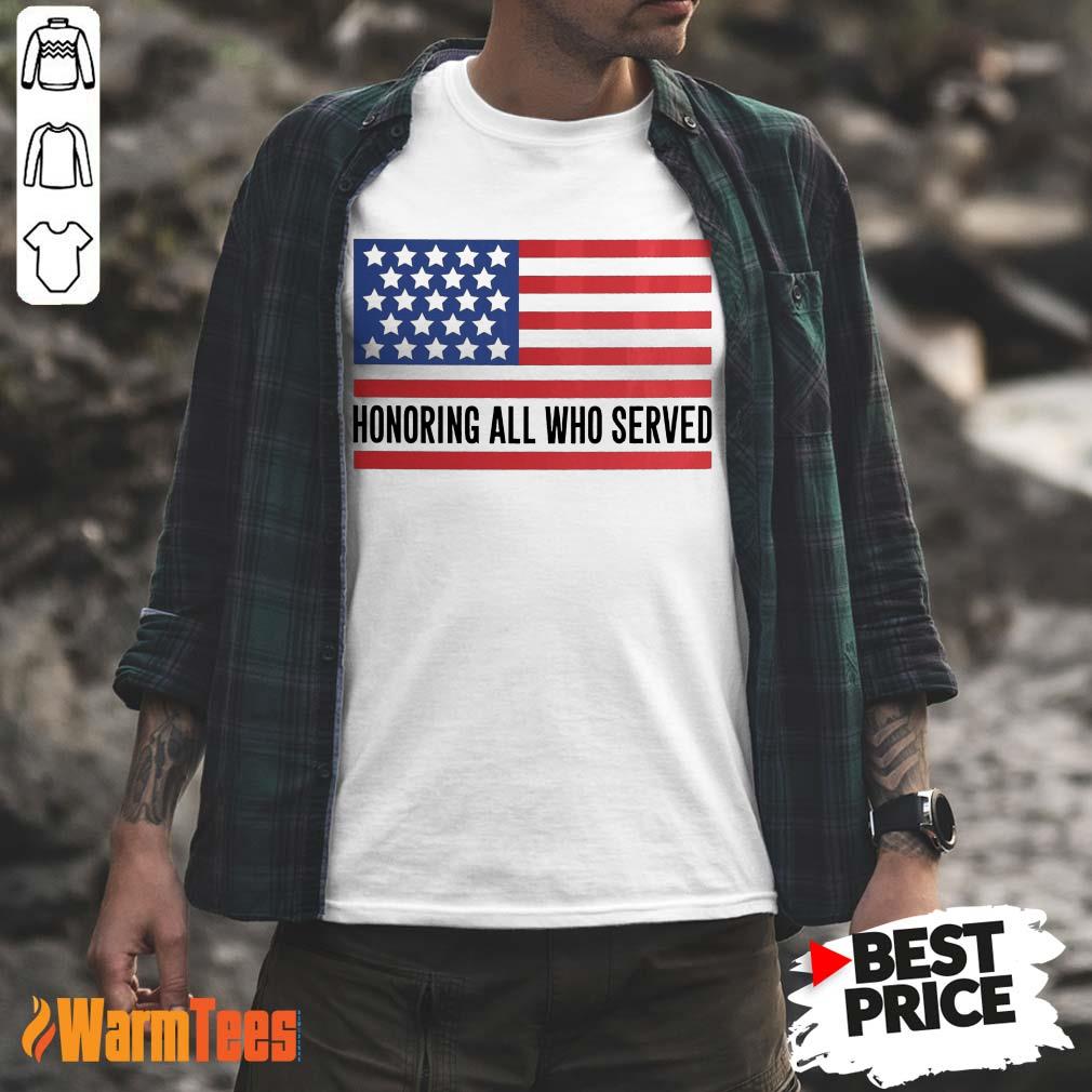 Honoring All Who Served American Flag Shirt