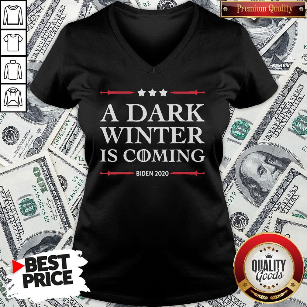 Hot A Dark Winter Is Coming Joe Biden 2020 Shirt