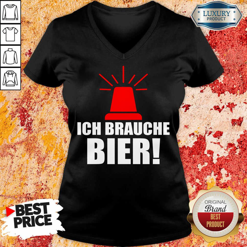 Hot Alarm Sirene Ich Brauche Bier Shirt