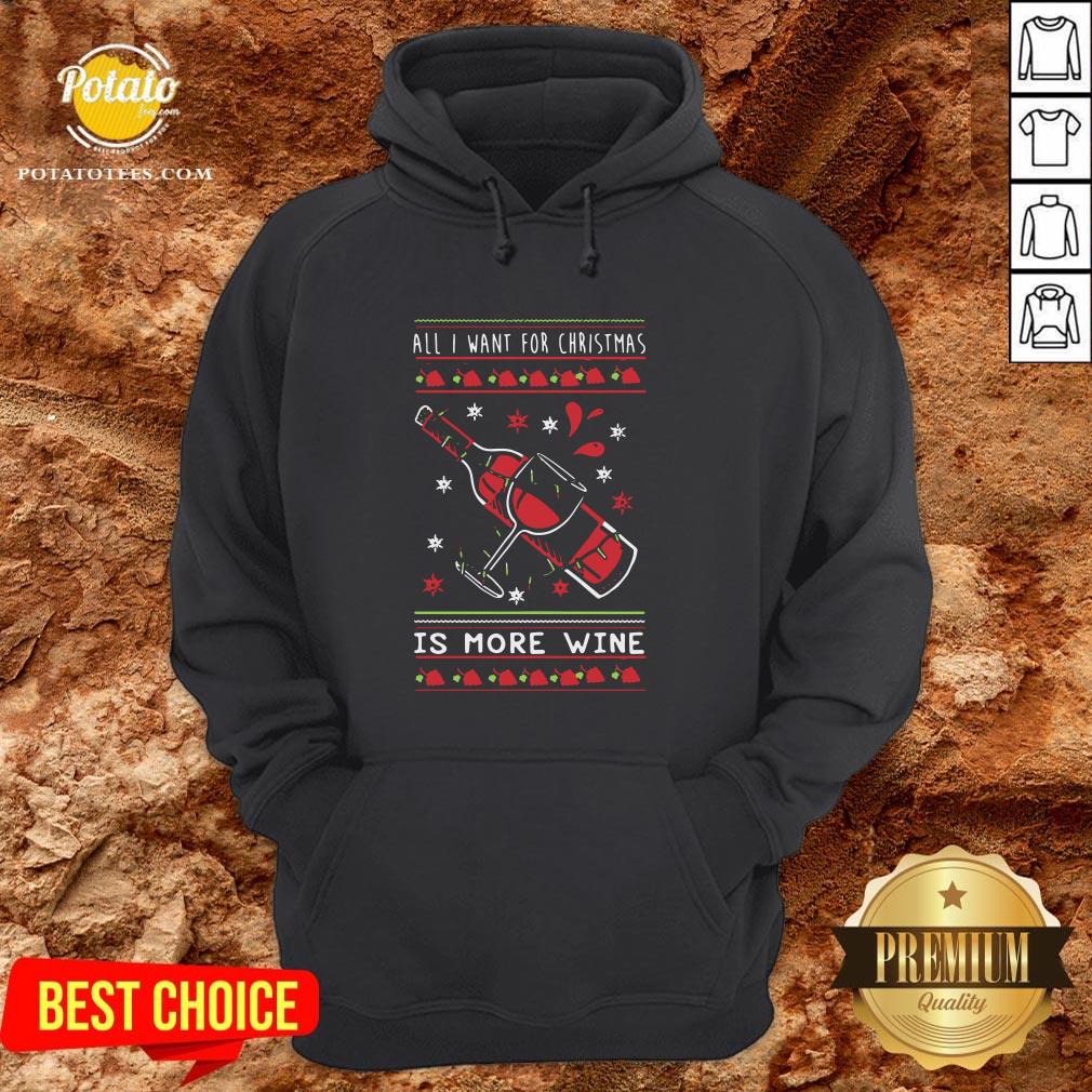 Hot All I Want For Christmas Is More Wine Shirt