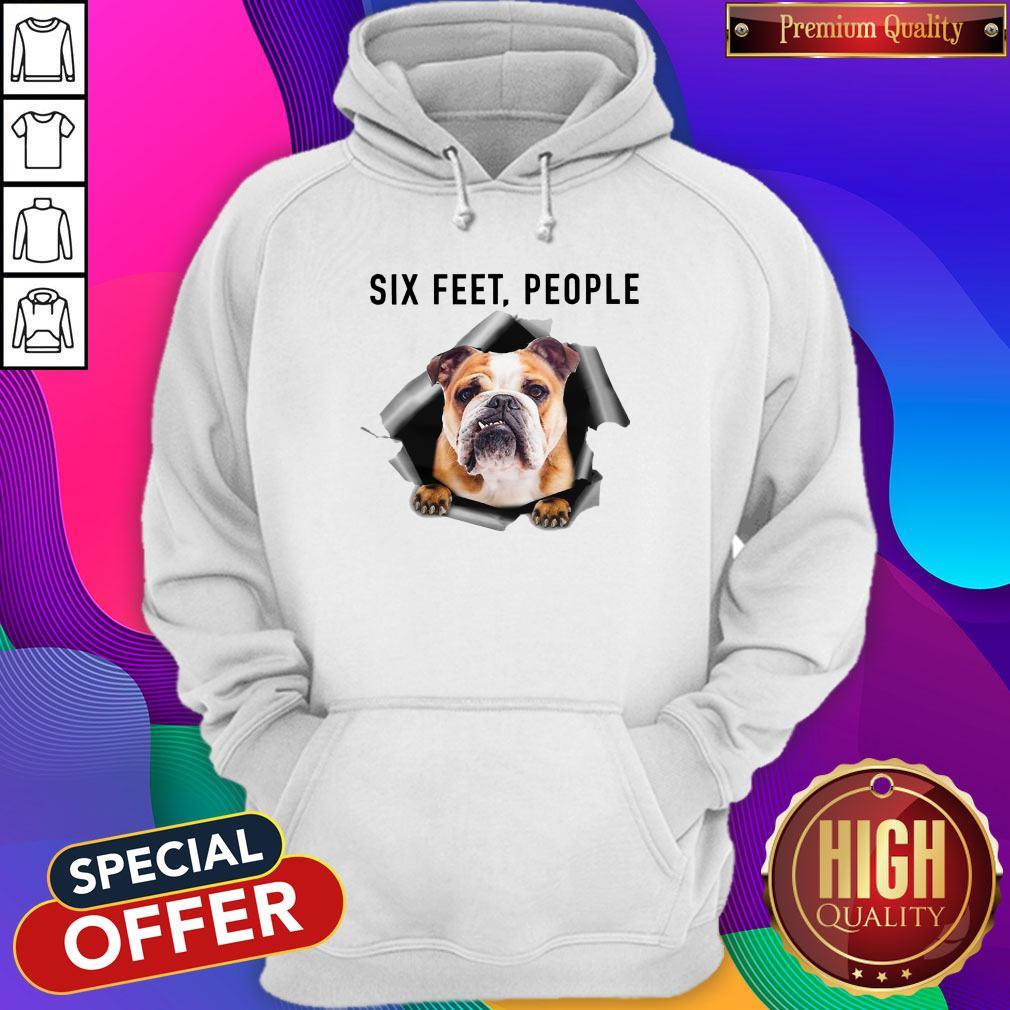 Hot Angry English Bulldog Six Feet People Shirt