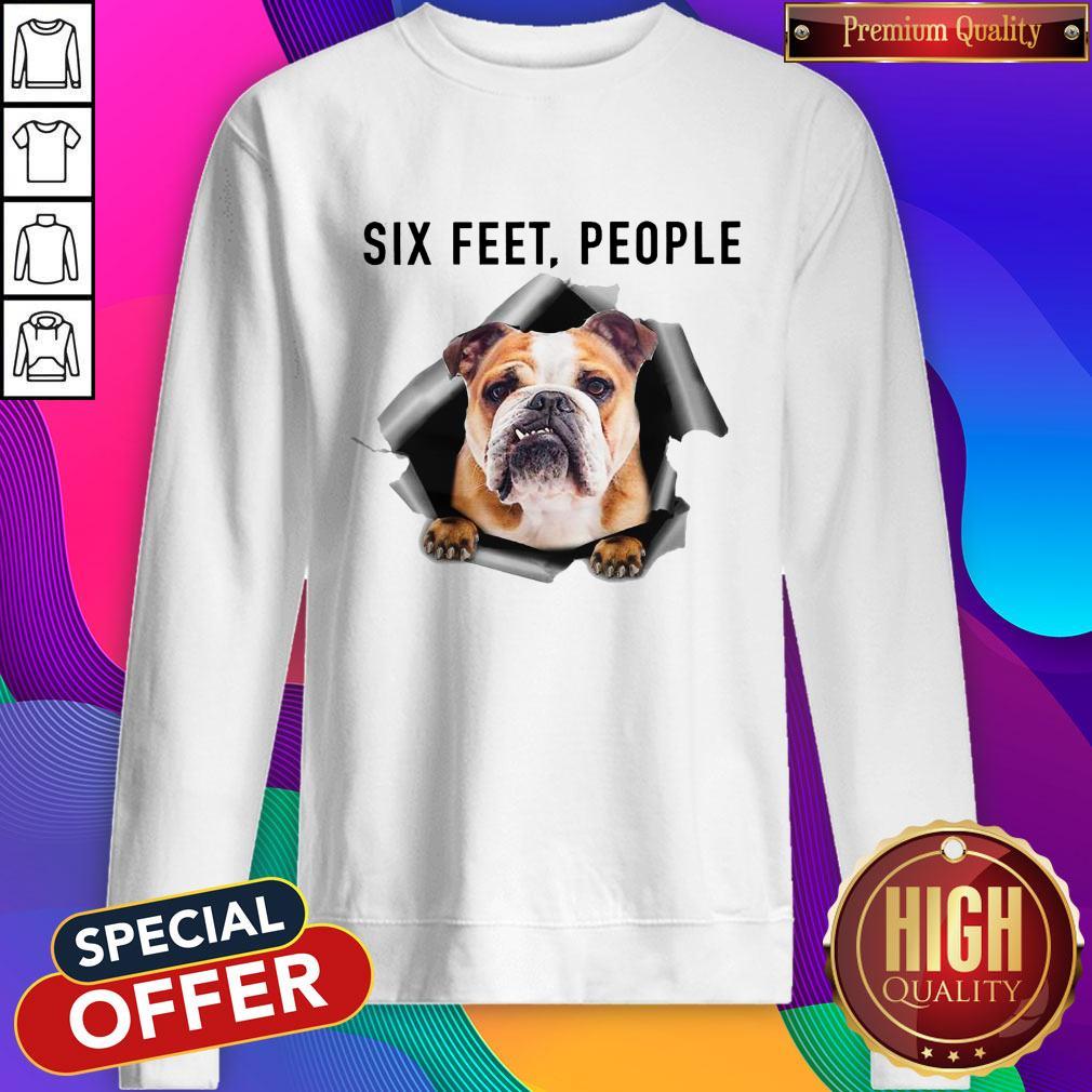Hot Angry English Bulldog Six Feet People Shirt